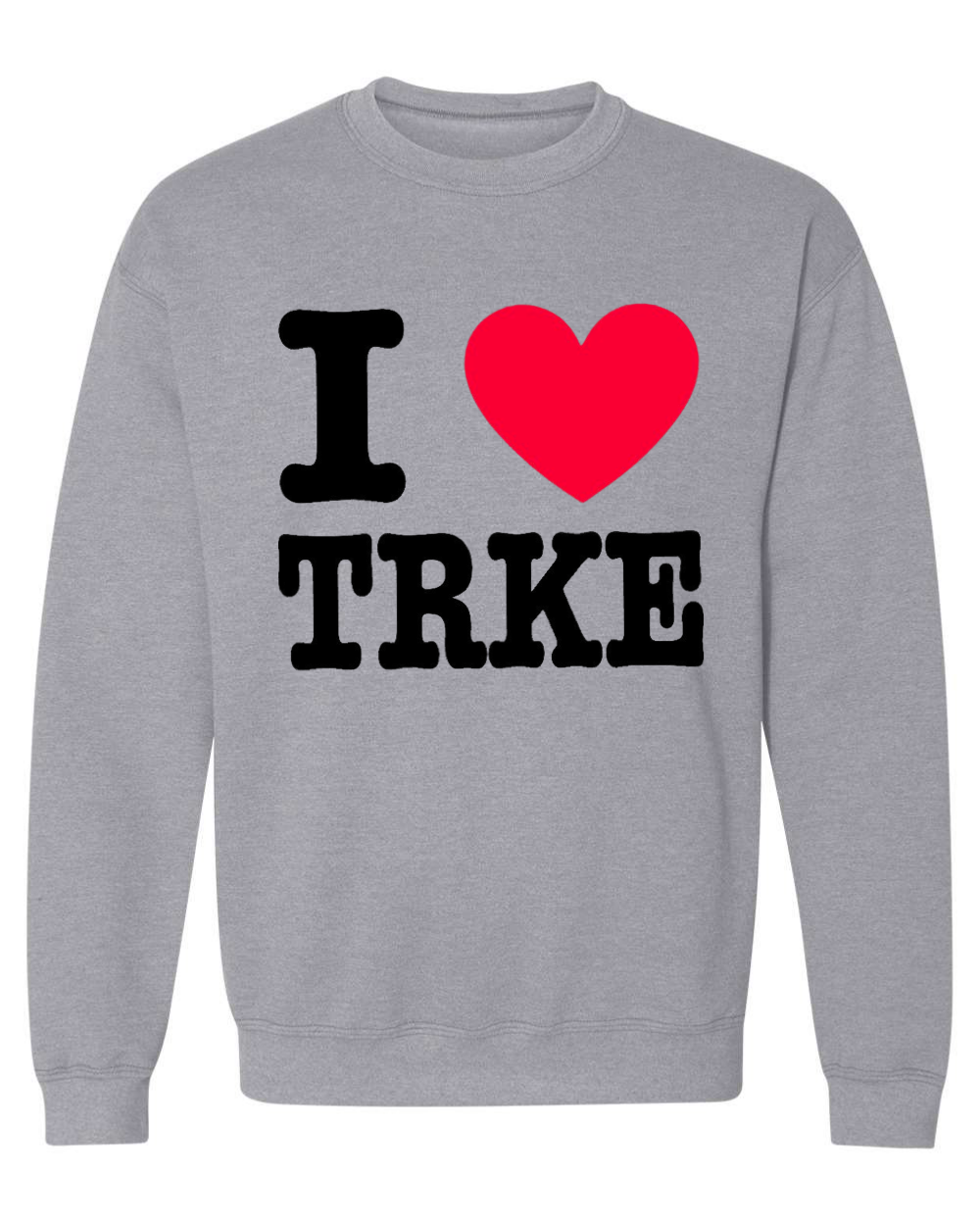 I ❤️ TRKE crewneck