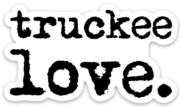 truckee love.