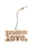 truckee love. wood ornament