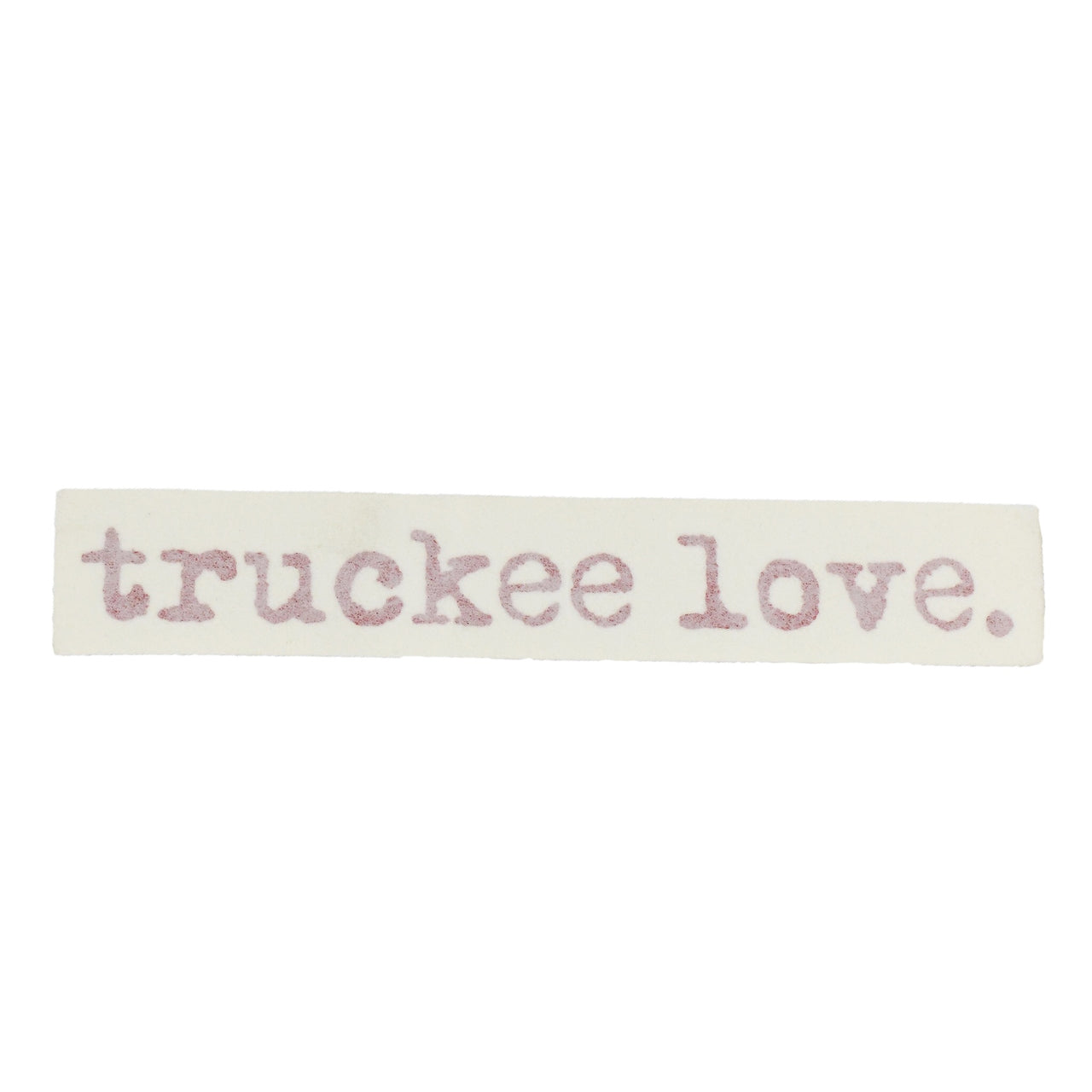 truckee love.